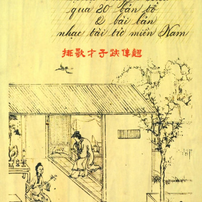 Tự Sự Truyện Kiều - Qua 20 Bản Tổ Và Bài Bản Nhạc Tài Tử Việt Nam
