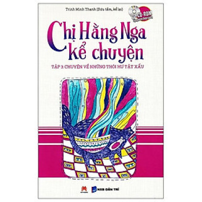 Chị Hằng Nga Kể Chuyện - Tập 3 (Kèm CD)