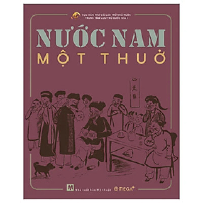 Sách - Nước Nam Một Thuở - Cục Văn Thư Và Lưu Trữ Nhà Nước - Nhà xuất bản Mỹ Thuật