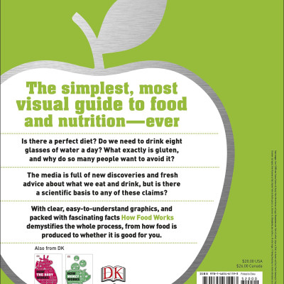 How Food Works: The Facts Visually Explained (How Things Work)
