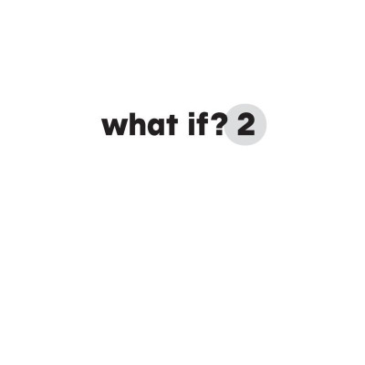 What If? 2 Additional Serious Scientific Answers To Absurd Hypothetical Questions