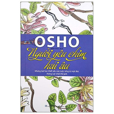 Sách - Osho - Người Yêu Chim Hải Âu - Osho - NXB Hồng Đức - Minh Lâm
