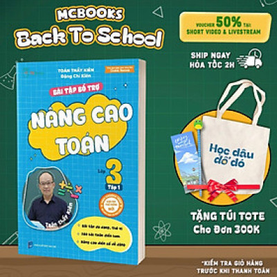 Sách - Bài Tập Bổ Trợ Nâng Cao Toán - Lớp 3 Tập 1 - MCBooks