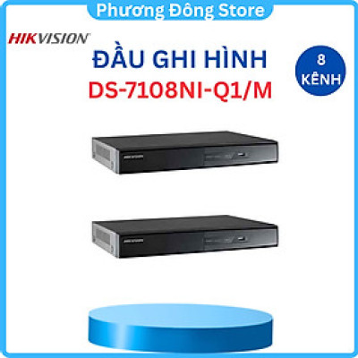 Đầu ghi hình camera IP 8 kênh Hikvision DS-7108NI-Q1/M - Hàng Chính Hãng