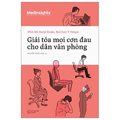 Sách - Giải Tỏa Mọi Cơn Đau Cho Dân Văn Phòng - Kenji Endo - Nhà xuất bản Thế Giới