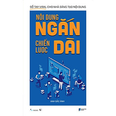 Nội Dung Ngắn Chiến Lược Dài - Bản Quyền