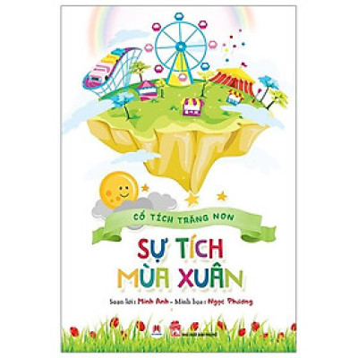 Cổ Tích Trăng Non - Sự Tích Mùa Xuân