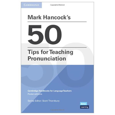 Mark Hancock’s 50 Tips For Teaching Pronunciation - Pocket Editions