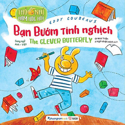 Sách Thỏ Nhí Ham Học Hỏi - Bạn Bướm Tinh Nghịch (Song ngữ Anh-Việt)