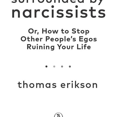 Surrounded By Narcissists