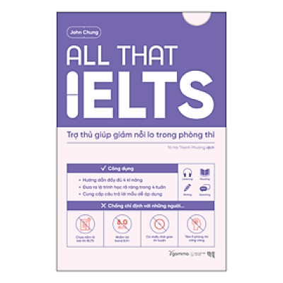 Sách - All That IELTS - Trợ thủ giúp giảm nỗi lo trong phòng thi - John Chung - NXB Thế giới