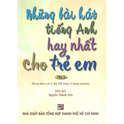 Sách - Những Bài Hát Tiếng Anh Hay Nhất Cho Trẻ Em - Tập 2 (Kèm 2 CD) - Nhân Trí Việt