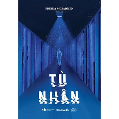 Tù Nhân - Freida Mcfadden - Bản Quyền