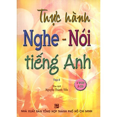Sách - Thực Hành Nghe - Nói Tiếng Anh - Tập 2 (Kèm 1 VCD, 3 CD) - Nhân Trí Việt