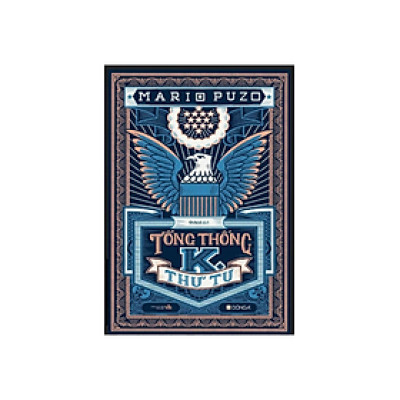 Tiểu Thuyết Nước Ngoài: Tổng Thống K Thứ Tư