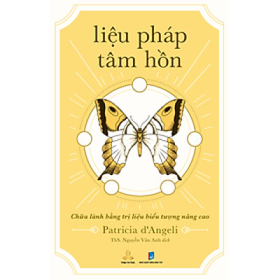Liệu Pháp Tâm Hồn - Chữa Lành Bằng Trị Liệu Biểu Tượng Nâng Cao
