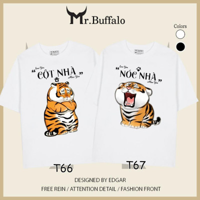 Áo đôi tay lỡ unisex hổ cute nóc nhà - cột nhà T66-T67 Mr.Buffalo