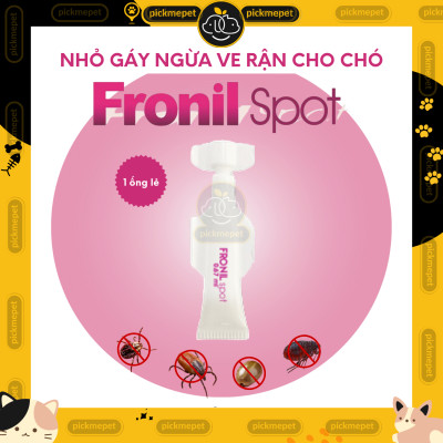 Fronil Spot - Nhỏ gáy ve rận, bọ chét cho CHÓ