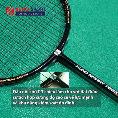 Vợt Cầu Lông KUNO Smart T993 Thiên Công, 4U Chất Liệu High Modulus Graphite, Chống Xoắn, Chống Rung, Căng Sẵn 11kg