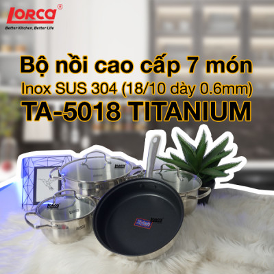 Bộ Nồi 7 Món LORCA TA 5018 TITANIUM Chính Hãng - Đun Trên Mọi Loại Bếp Cao Cấp, Bền Bỉ, Nhập Khẩu Chính Hãng