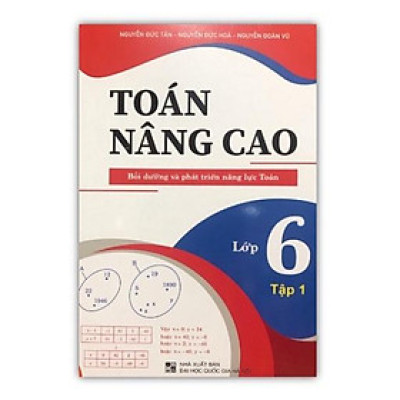 Sách - Toán nâng cao bồi dưỡng và phát triển năng lực Toán 6 tập 1