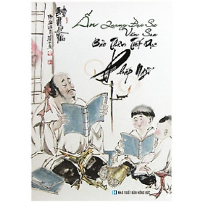 Sách - Ấn Quang Đại Sư Văn Sao Bảo Thân Tiết Dục Pháp Ngữ - Chính Thông Book