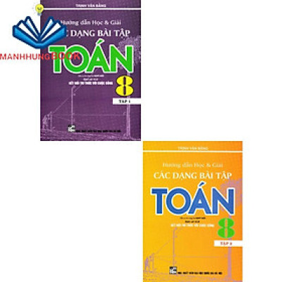 sách - combo hướng dẫn học và giải các dạng bài tập toán 8 tập 1 + 2 (bám sát sgk kết nối tri thức với cuộc sống)