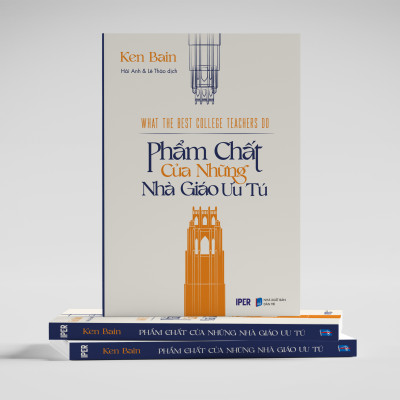 Phẩm Chất Của Những Nhà Giáo Ưu Tú - Ken Bain - Hải Anh & Lê Thảo dịch - (bìa mềm)