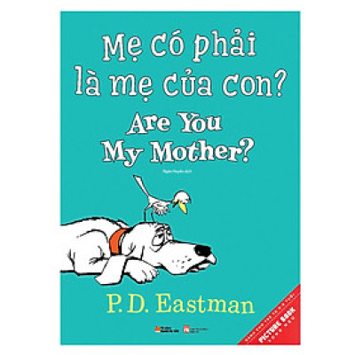 Picture Book Song Ngữ  - Mẹ Có Phải Là Mẹ Của Con? - Are You My Mother?