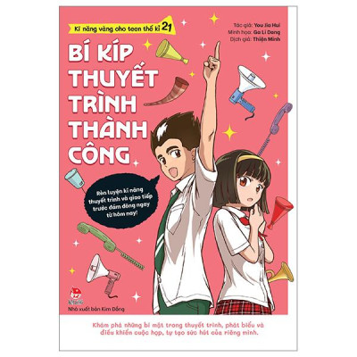 Kĩ Năng Vàng Cho Teen Thế Kỉ 21 - Bí Kíp Thuyết Trình Thành Công (Tái Bản 2024)