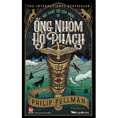 Kim Đồng - Vật chất tối của ngài - Tập 3 - Ống nhòm hổ phách