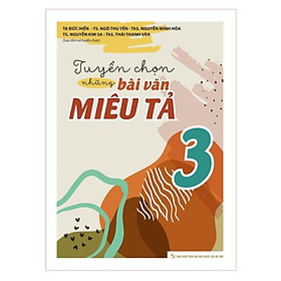 Tuyển Chọn Những Bài Văn Miêu Tả Lớp 3 - Bản Quyền