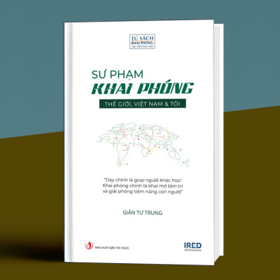 Sư phạm khai phóng - Thế giới Việt Nam và tôi (bìa cứng)