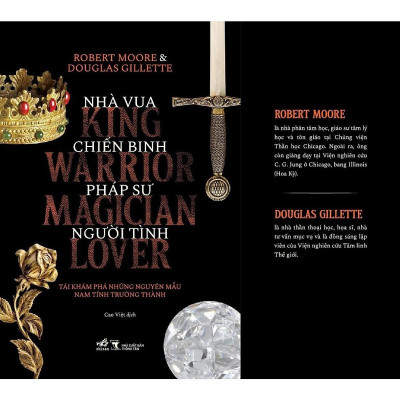 Sách - Nhà Vua, Chiến Binh, Pháp Sư, Người Tình - Robert Moore & Douglas Gillette - Nhã Nam