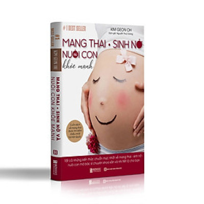 MANG THAI, SINH NỞ VÀ NUÔI CON KHỎE MẠNH (299K) - SA0023