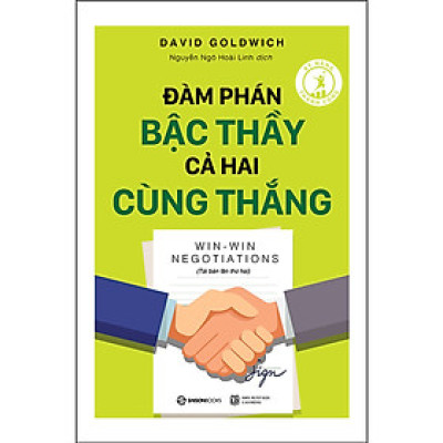Đàm Phán Bậc Thầy Cả Hai Cùng Thắng (Tái Bản)