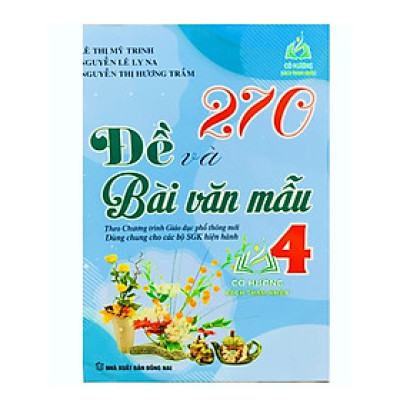 Sách - 270 đề và bài văn mẫu 4 ( theo chương trình GDPT mới ) (BT)