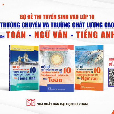 Sách - Bộ đề thi tuyển sinh vào lớp 10 các trường chất lượng cao và trường chuyên môn Ngữ văn