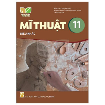 Sách Giáo Khoa Mĩ Thuật 11 - Điêu Khắc (Kết Nối) (Chuẩn)