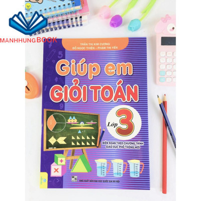 Sách - Giúp Em Giỏi Toán Lớp 3 - Biên soạn theo chương trình GDPT mới.
