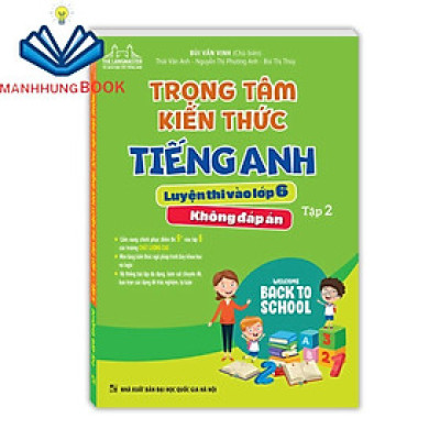 Sách-Trọng tâm kiến thức tiếng anh luyện thi vào lớp 6 tập 2 (không đáp án)