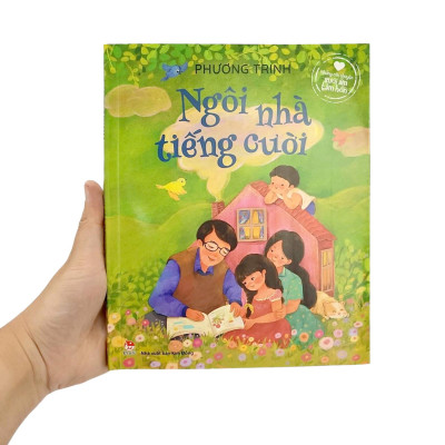 Ngôi Nhà Tiếng Cười [Những Câu Chuyện Sưởi Ấm Tâm Hồn]