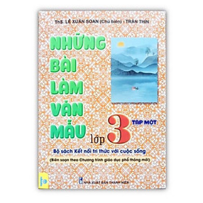 Sách - Những bài làm văn mẫu lớp 3 - Tập 1 ( Bộ sách kết nối tri thức với cuộc sống )