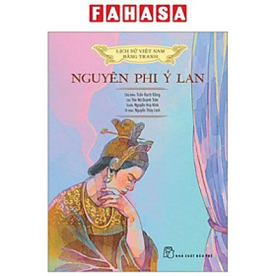 Lịch Sử Việt Nam Bằng Tranh - Nguyên Phi Ỷ Lan (Bản Màu)