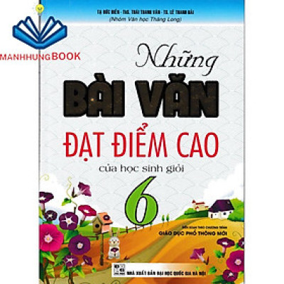 Những bài văn đạt điểm cao của HS giỏi lớp 6