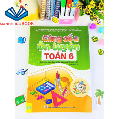 Sách - Củng Cố & Ôn Luyện Toán 6 - Theo chương trình GDPT mới.