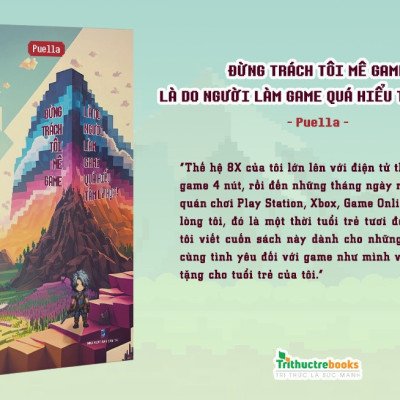 Sách Đừng trách tôi mê game - Là do người làm game quá hiểu tâm lý học