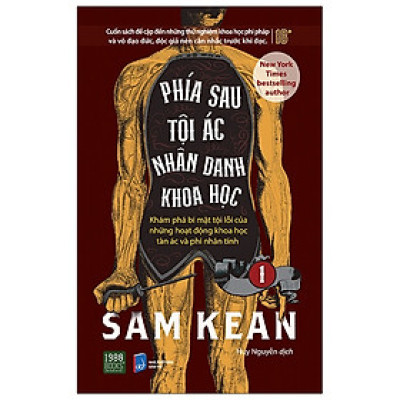 Phía Sau Tội Ác Nhân Danh Khoa Học - Tập 1