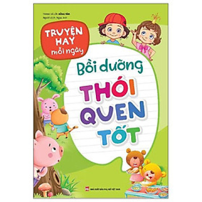 Truyện Hay Mỗi Ngày - Bồi Dưỡng Thói Quen Tốt