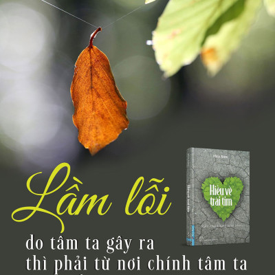 Sách Hiểu Về Trái Tim (Tái Bản 2019) - Minh Niệm